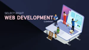 Choosing the Right Web Development